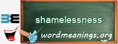 WordMeaning blackboard for shamelessness